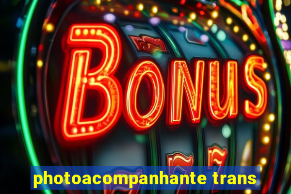 photoacompanhante trans